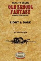 Old School Fantasy #8: Light & Dark (Savage Worlds Edition)