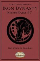 Iron Dynasty: Kesshi Tales #7