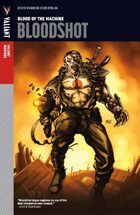 Valiant Masters: Bloodshot Volume 1—Blood of the Machine