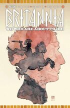 Britannia: We Who Are About to Die #3