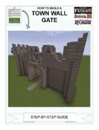 How To Build An Upgraded Town Wall Gate