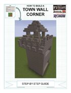 How To Build An Upgraded Town Wall Corner