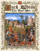 Dark Albion: The Rose War