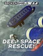 Deep Space Rescue (Broken Shield Universe Guide 5) [EXPANSION BOOK]