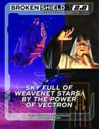 Sky Full of WeaveNet Stars & Power of Vectron (Deep Space Plot Compendium1) [ADVENTURE BOOK]