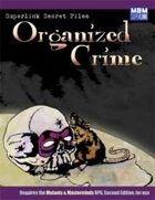 Superlink Secret Files: Organized Crime