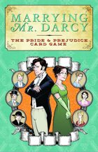Marrying Mr. Darcy: the Pride and Prejudice Card Game