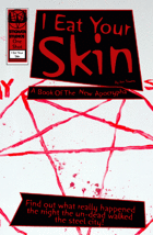 I Eat Your Skin, A Book of the New Apocrypha