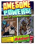 Awesome Powers Vol. 3 Spatial Powers