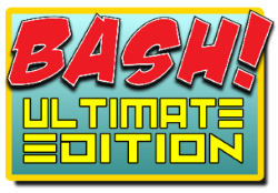 BASH! Ultimate Edition