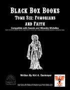 Black Box Books -- Tome Six: Fomorians and Faith