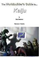 The Worldbuilder's Guide to Kaiju