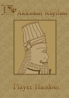 Akkadian Rhythms: Player Handout