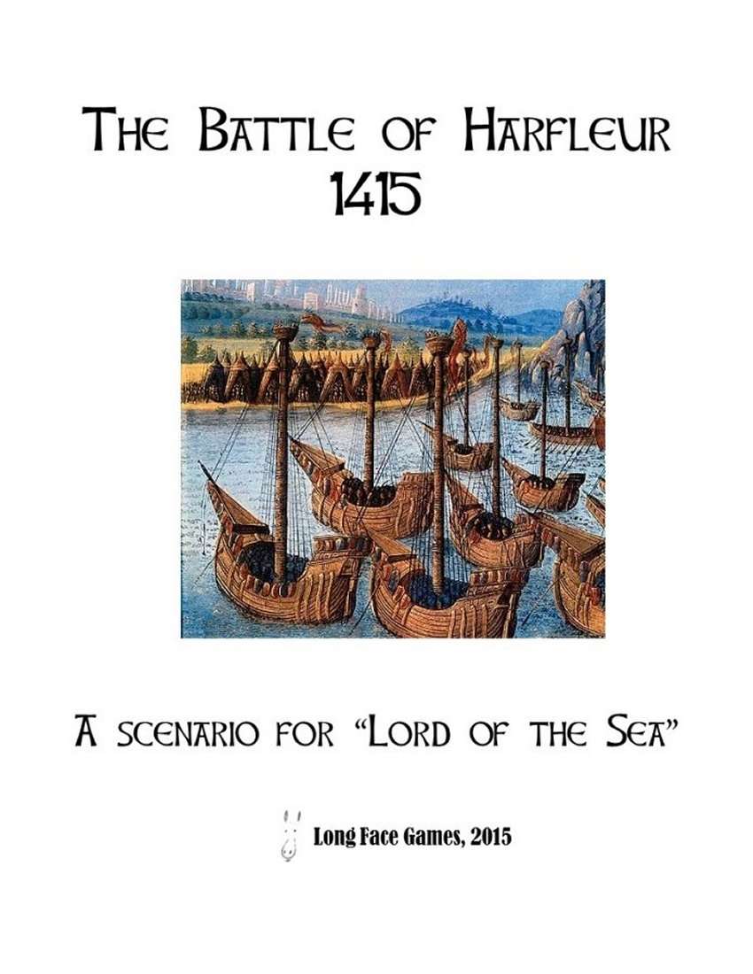 Battle of Harfleur, 1415 - Lord of the Sea