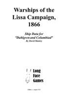 Dahlgren and Columbiad - Ships of the Lissa Campaign