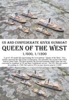USS/CSS Queen of the West, 1/600 and 1/1200
