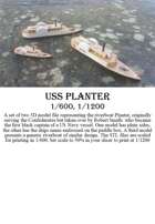 USS Planter, 1/600 and 1/1200