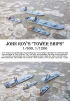 John Roy's Tower Ships ACW, 1/600 and 1/1200