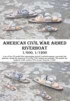 ACW Armed Riverboat, 1/600 and 1/1200