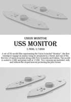 USS Monitor, 1/600 and 1/1200