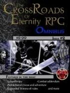 CrossRoads of Eternity RPG - Omnibus #2