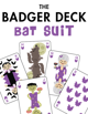 The Badger Deck, Bat Suit