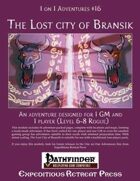 1 on 1 Adventures #16: The Lost City of Bransik