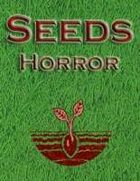 Seeds: Horror