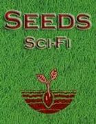 Seeds: Sci-Fi