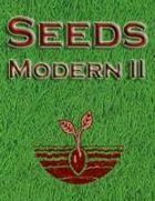 Seeds: Modern II