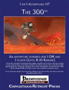 1 on 1 Adventures #17: The 300th