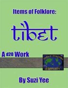 World Building Library: Items of Folklore: Tibet