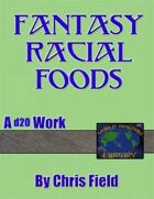World Building Library: Fantasy Racial Foods