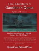 1 on 1 Adventures #1: Gambler's Quest
