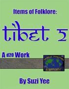World Building Library: Items of Folklore: Tibet II