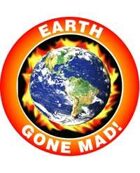 Earth Gone Mad!