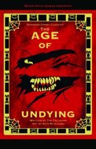 The Age of Undying [DCC]