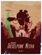 Fragged: Dieselpunk Mecha