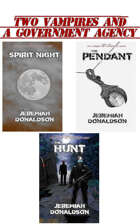 Two Vampires and a Government Agency [BUNDLE]