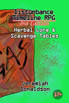 Disturbance Timeline RPG 2nd Edition: Herbal Lore & Scavenge Tables