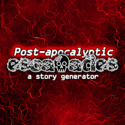 Post-apocalyptic Escapades