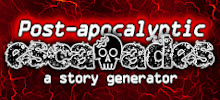 Post-apocalyptic Escapades