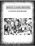 What Came Before: 25 Backgrounds for 5E