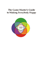 The Game-Master's Guide to Making Everybody Happy