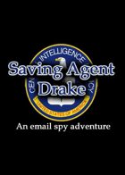 Saving Agent Drake - Spy Adventure Via Email