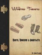 Wondrous Treasure - Boots, Bracers & Gauntlets