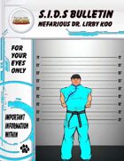 S.I.D.s Bulletin 5 - Nefarious Dr. Lirby Koo