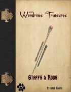 Wondrous Treasures - Rods & Staff