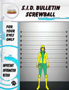 S.I.D.s Bulletin 14 - Screwball