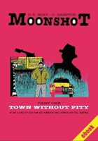 Moonshot - Town Without Pity